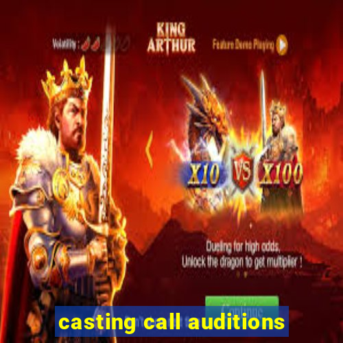 casting call auditions